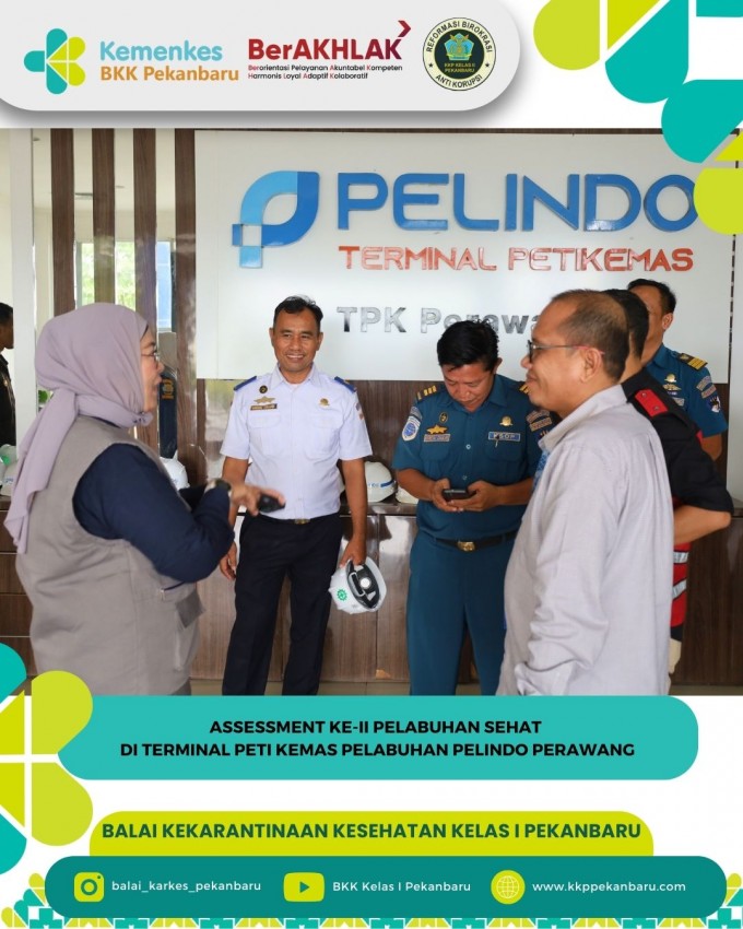 Assessment Kedua Pelabuhan Sehat di Terminal Petikemas Pelindo Perawang: Bukti Tekad dan Keseriusan Forum Tingkatkan Kesehatan Pelabuhan